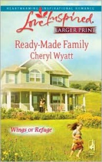 Ready-Made Family (Love Inspired, #490) - Cheryl Wyatt