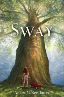 Sway - Amber McRee Turner