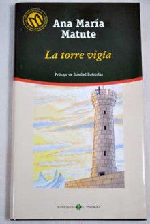 La torre vigía - Ana María Matute