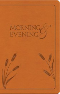 Morning and Evening: New International Version - Charles H. Spurgeon