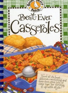 Best-Ever Casseroles Cookbook (Gooseberry Patch) - Gooseberry Patch