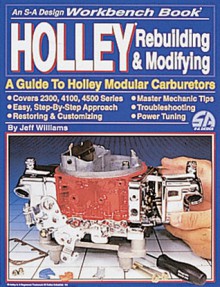 Holley Rebuilding and Modifying - Jeff Williams, Des Hammill