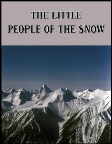 The Little People of the Snow - William Cullen Bryant