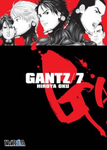 Gantz 07 - Hiroya Oku, Marcelo Vicente