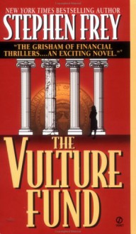 The Vulture Fund - Stephen W. Frey