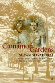 Cinnamon gardens - Shyam Selvadurai