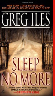 Sleep No More - Greg Iles