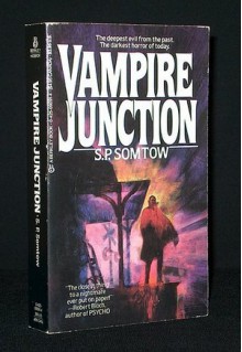 Vampire Junction - S.P. Somtow