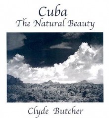 Cuba--The Natural Beauty - Clyde Butcher