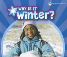 Why Is It Winter? - Sara L. Latta