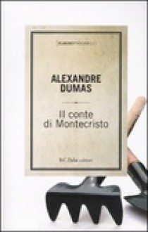 Il conte di Montecristo - Alexandre Dumas