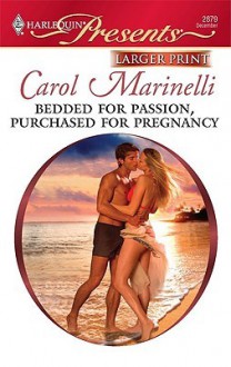 Bedded for Passion, Purchased for Pregnancy (Harlequin Presents , #2879) - Carol Marinelli