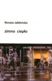 zimno ciepło - Renata Jabłońska