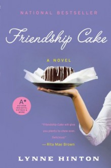 Friendship Cake: A Novel (Hope Springs) - Lynne Hinton