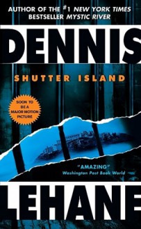 Shutter Island - Dennis Lehane