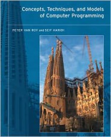 Concepts, Techniques, and Models of Computer Programming - Peter Van-Roy