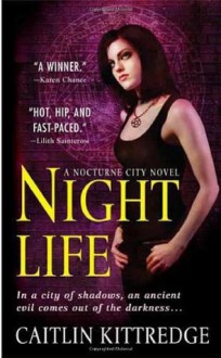 Night Life (Nocturne City) - Caitlin Kittredge