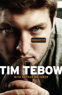 Through My Eyes Unabridged CD - Tim Tebow