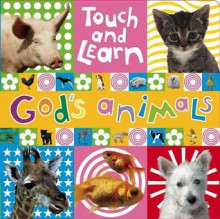 Touch and Learn: God's Animals - Ltd. Make Believe Ideas