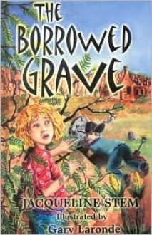 The Borrowed Grave - Jacqueline Stem