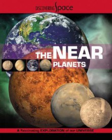 The Near Planets (Discovering Space) - Ian Graham