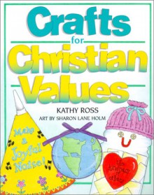 Crafts for Christian Values - Kathy Ross