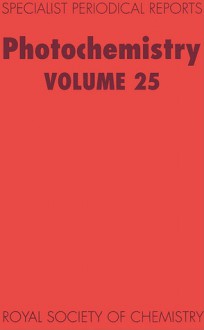 Photochemistry - Derek Bryce-Smith, Andrew Gilbert, Royal Society of Chemistry, Robert B. Cundall, William M. Horspool, Norman S. Allen