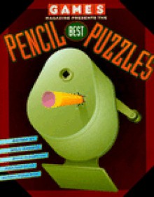 Games Magazine Presents Best Pencil Puzzles - Will Shortz