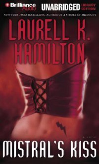 Mistral's Kiss (Meredith Gentry, #5) - Laurell K. Hamilton, Laural Merlington