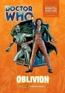 Doctor Who: Oblivion - Scott Gray, Martin Geraghty, Adrian Salmon, John Ross, Lee Sullivan, Roger Langridge