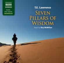 Seven Pillars of Wisdom - T.E. Lawrence, Roy McMillan