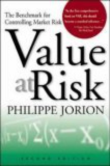 Value at Risk: The New Benchmark for Managing Financial Risk - Philippe Jorion