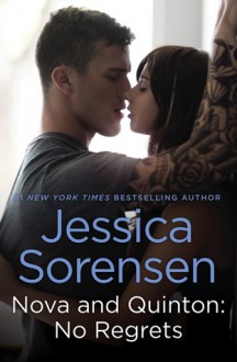 Nova and Quinton: No Regrets - Jessica Sorensen
