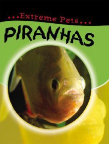 Piranhas - Deborah Chancellor