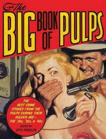 The Big Book of Pulps - Otto Penzler