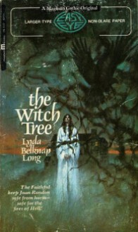 The Witch Tree - Lyda Belknap Long, Frank Belknap Long