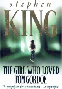 The girl who loved Tom Gordon - Stephen King