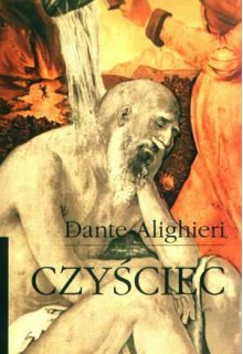 Czyściec. Boskiej Komedii część druga - Dante Alighieri