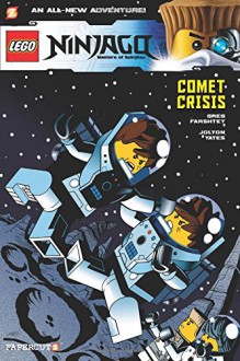 LEGO Ninjago #11: Comet Crisis - Greg Farshtey, Jolyon Yates