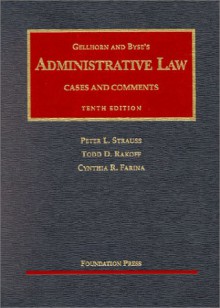 Administrative Law: Cases And Comments (University Textbook Series) - Peter L. Strauss