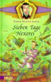 Sieben Tage Hexerei - Diana Wynne Jones