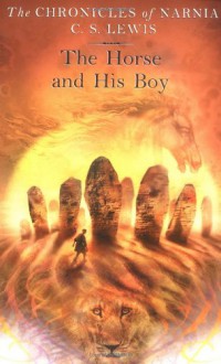 The Horse and His Boy (Chronicles of Narnia, #3) - C.S. Lewis, Pauline Baynes