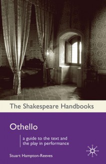 Othello - Stuart Hampton-Reeves, John Russell Brown