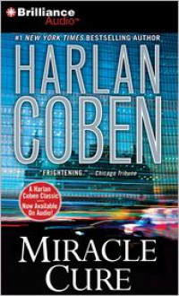 Miracle Cure - Scott Brick, Harlan Coben