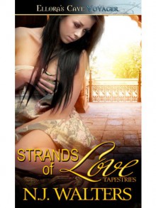 Strands of Love: 7 (Tapestries) - N.J. Walters