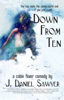 Down From Ten - J. Daniel Sawyer