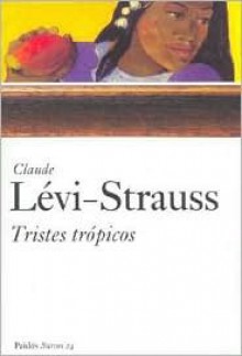 Tristes trópicos - Claude Lévi-Strauss