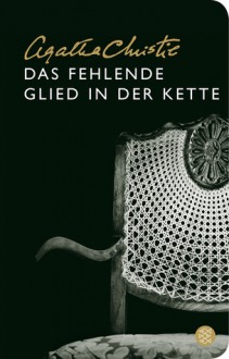 Das Fehlende Glied In Der Kette - Nina Schindler, Agatha Christie