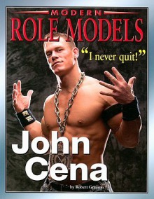 John Cena (Modern Role Models) - Robert Grayson