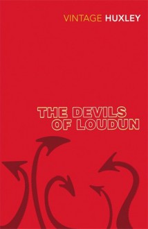 The Devils Of Loudun - Aldous Huxley